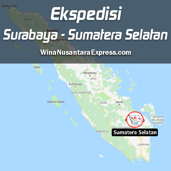Ekspedisi Surabaya Sumatera Selatan